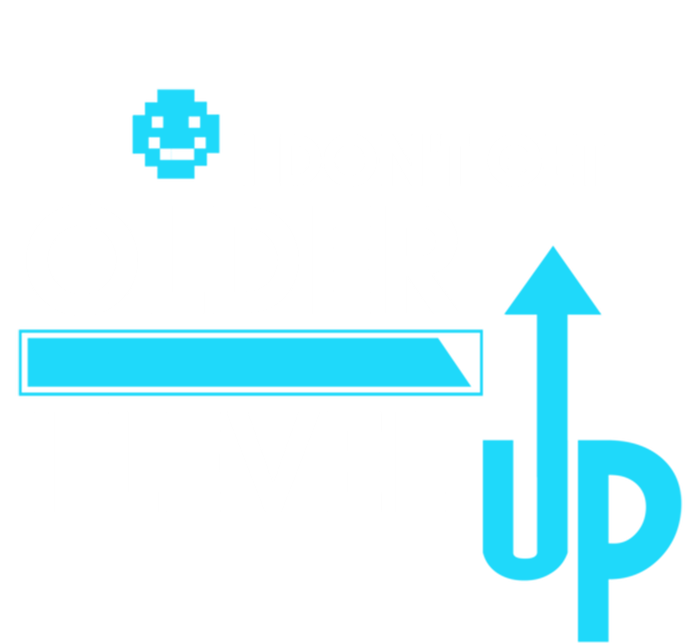 Funny Gaming I Dont Get Older I Level Up Gamer Birthday Cool Gift T-Shirt