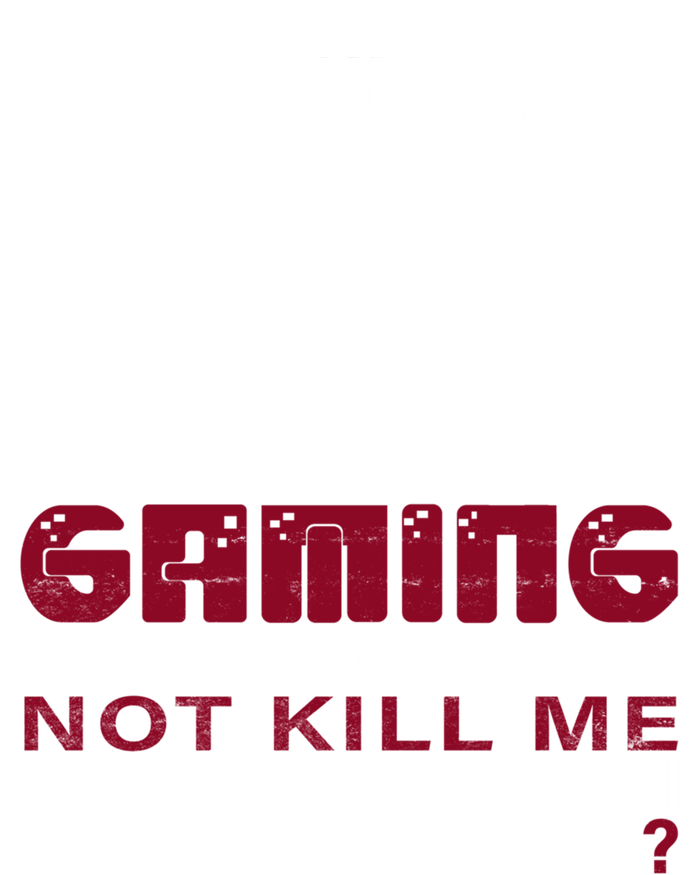 Funny Gaming Gift With Saying A Day Without Gaming Gamer Gift Sweatshirt Cinch Pack Bag