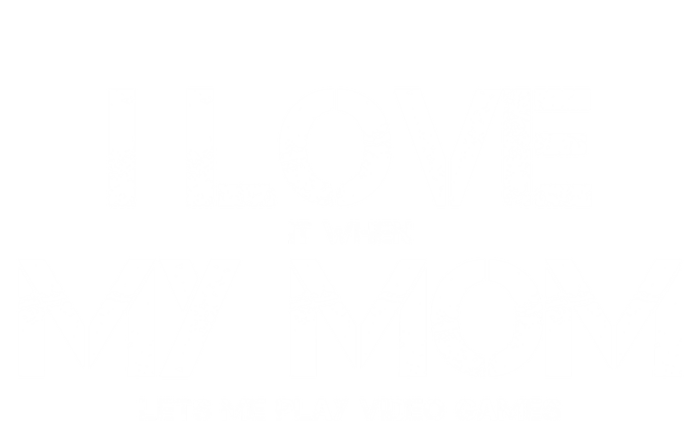 Funny I Love It When My Mom Lets Me Play Video Games Gamer Funny Gift Women's V-Neck T-Shirt