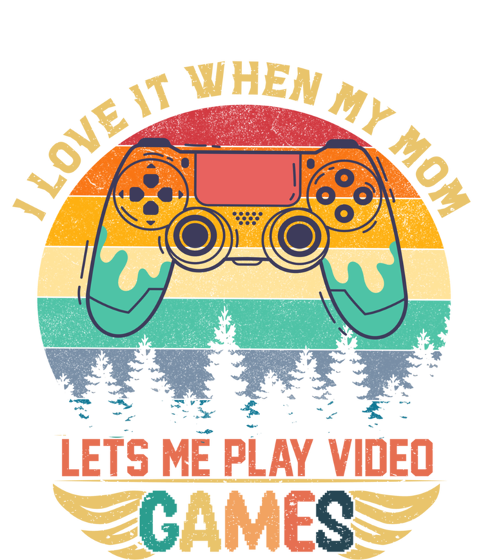 Funny I Love It When My Mom Lets Me Play Video Games Cute Gift Kids Hoodie