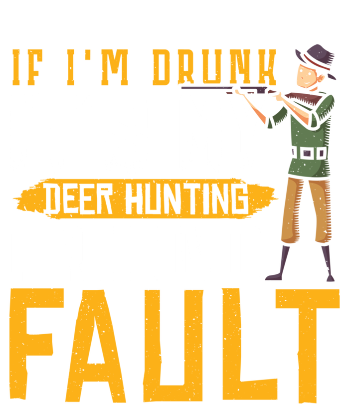 If I´m Drunk It´s My Deer Hunting Beer Deer Hunter Gift T-Shirt