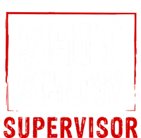 Cool Shit Show Supervisor Hilarious Vintage For Adults Toddler Sweatshirt