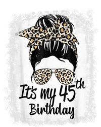 45 Years Old Messy Bun Leopard It's My 45th Birthday T-Shirt