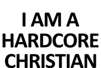 I Am A Hardcore Christian Funny Premium T-Shirt