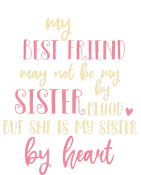 Best Friend Not By Blood But Buy Heart BFF Best Friend Tall T-Shirt