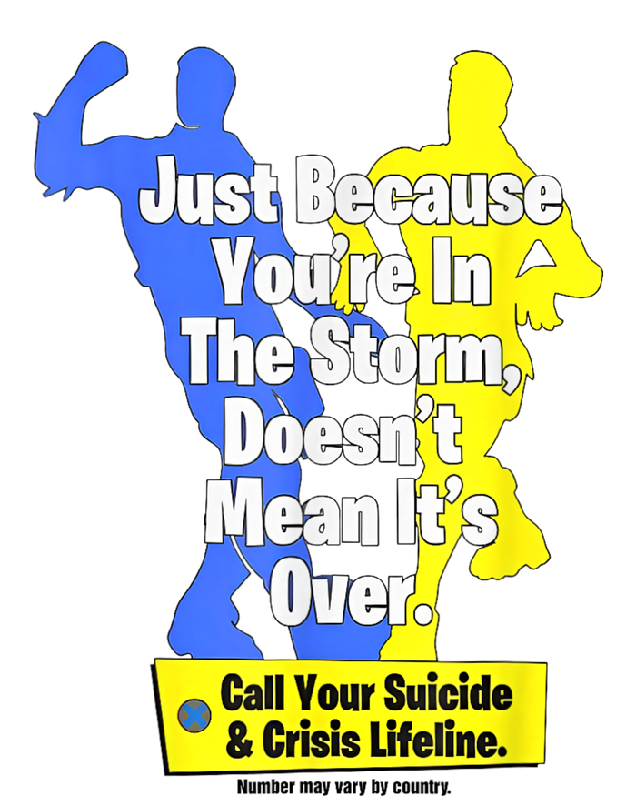 Just Because Youre In The Storm Doesnt Mean Its Over T-Shirt