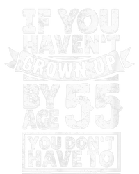 55th Birthday Saying - Hilarious Age 55 Grow Up Fun Gag Gift T-Shirt