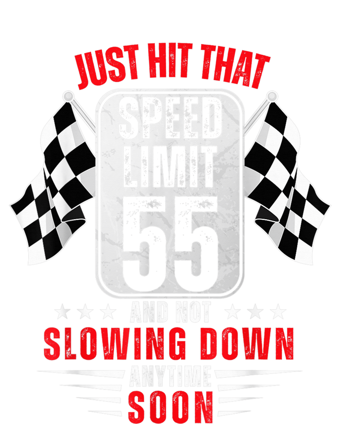 55th Birthday Speed Limit Sign 55 Years Old Funny Racing T-Shirt