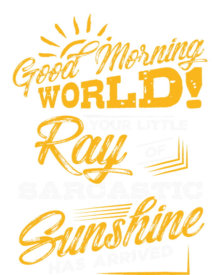 Good Morning World Sarcastic Ray Of Sunshine Tie-Dye Long Sleeve Shirt