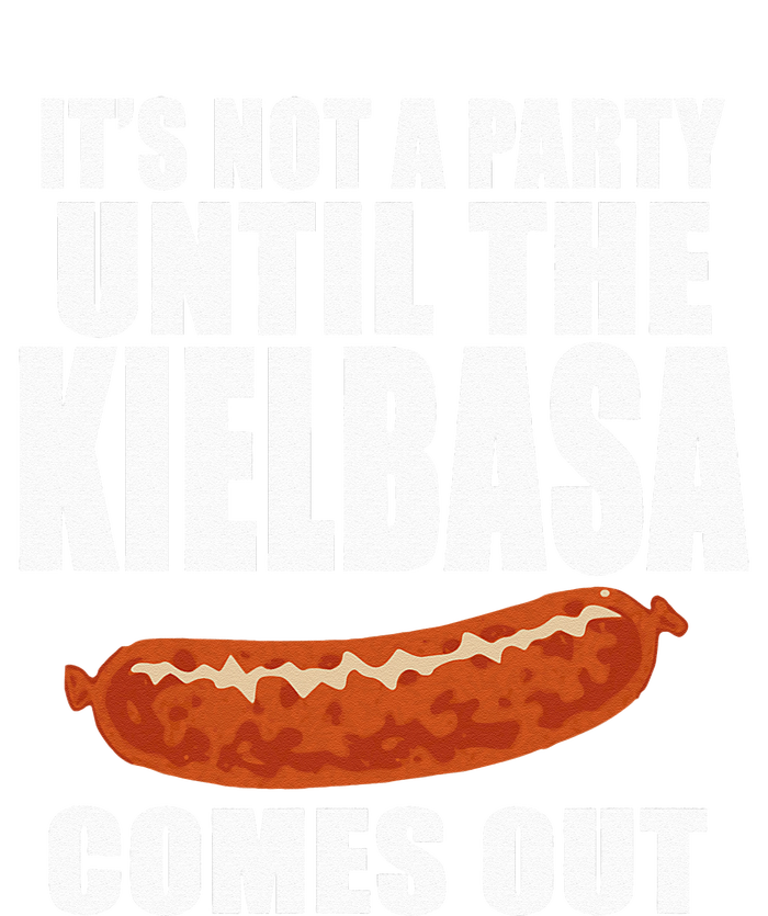 ITS NOT A PARTY UNTIL THE KIELBASA COMES OUT Funny Polish Women's Pullover Hoodie