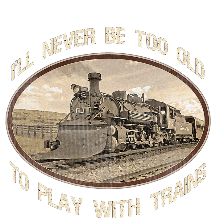 Ill Never Be Too Old To Play With Trains Mousepad