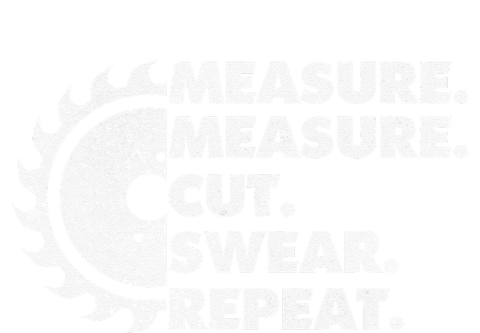 Measure Measure Cut Swear Repeat For Carpenter & Woodworker PosiCharge Competitor Tank