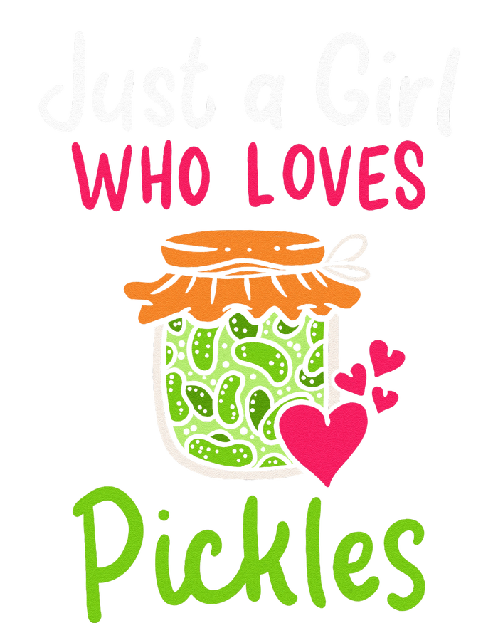 Pickles Just A Girl Who Loves Pickles Canning Womens Funnel Neck Pullover Hood