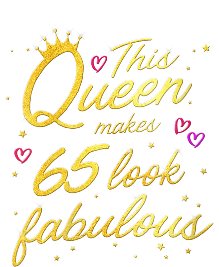 Wo This Queen Makes 65 Look Fabulous 65th Birthday T-Shirt