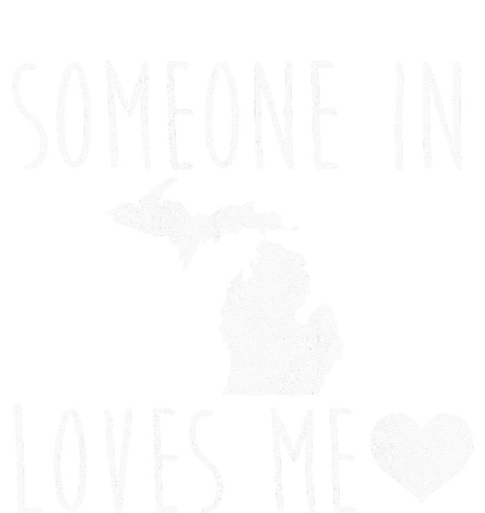 Someone In Michigan Loves Me! Cute State Gift Tie-Dye T-Shirt