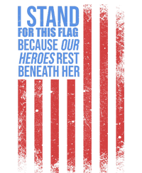 I stand for the flag because hero's lay beneath it. T-Shirt