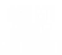 Ask Me About Medicare Insurance Broker Insurance Agent Gift T-Shirt