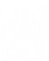 I Dont Get Older I Just Level Up Funny Gift Sustainable Beanie