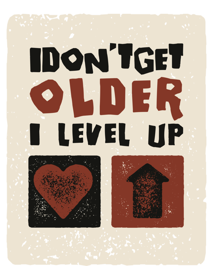 I Dont Get Older I Level Up Gamer Birthday Cool Gift Ladies Essential Tank