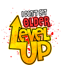 I Dont Get Older I Level Up Gaming Gift Ladies Long Sleeve Shirt