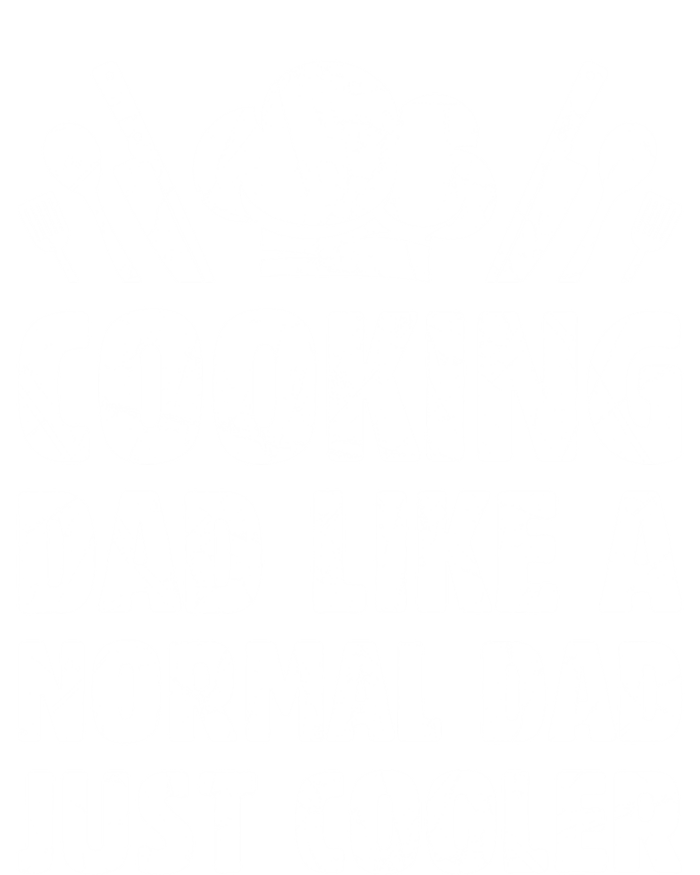 Cooking Dad Like A Normal Dad Just Cooler Cooking Chef Daddy Gift Tie-Dye T-Shirt