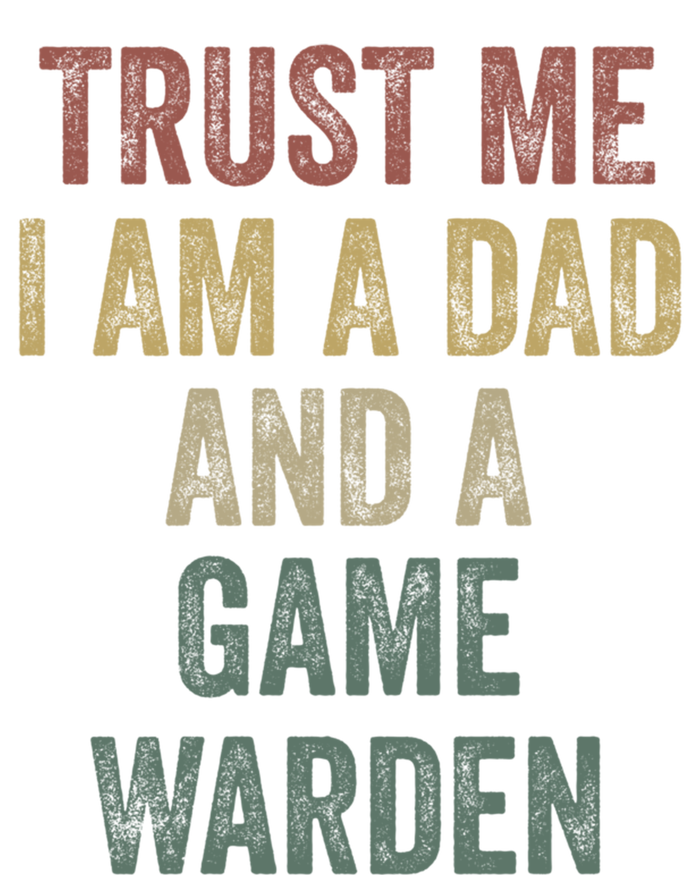 Trust Me Game Warden Dad Funny Fathers Day Meaningful Gift Tie-Dye Long Sleeve Shirt