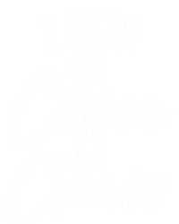 Funny Coffee Quote For Moms Cute I Run On Coffee And Chaos Gift Poster