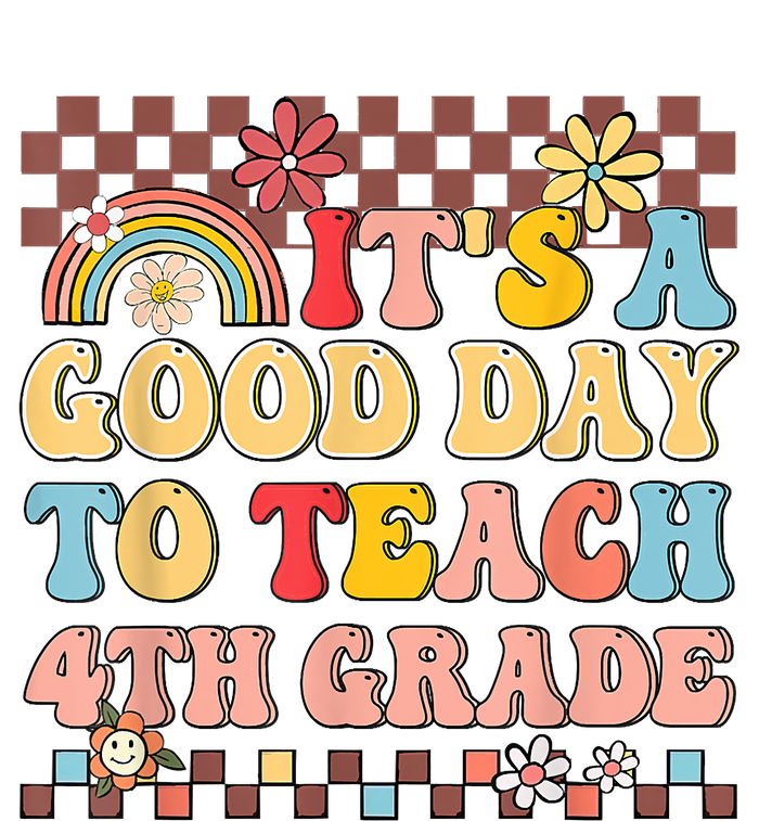 Its A Good Day To Teach Fourth Grade Groovy Teacher Garment-Dyed Heavyweight T-Shirt