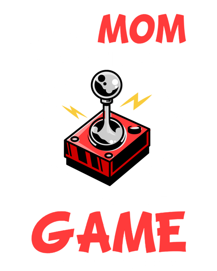 Funny Gamer Design No Mom I Cant Pause An Online Game Gift Cute Gift T-Shirt