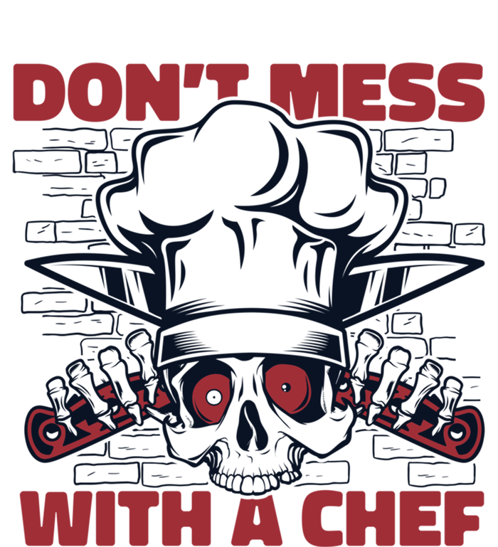 Dont Mess With A Chef Chef De Cuisine Sous Chef Cook Chef Gift Long Sleeve Shirt