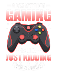 Video Gamers Teen Gaming A Day Without Gaming Is Like Gamers Gift Women's T-Shirt