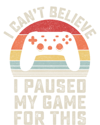 Vintage I Cant Believe I Paused My Game For This Gamer Gift T-Shirt