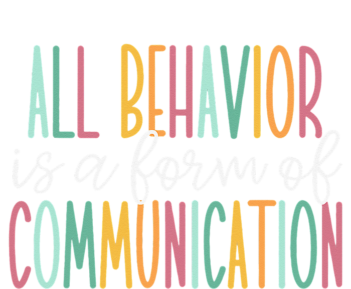 All Behavior Is A Form Of Communication Insulated Varsity Jacket