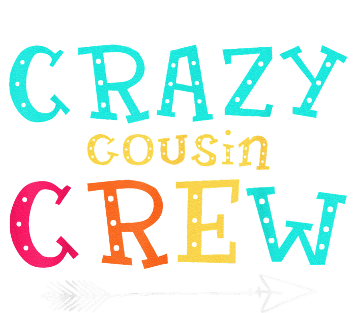 Crazy Cousin Crew Kids Adult Funny Gifts Toddler Sweatshirt