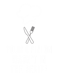 Funny Chef Cooking Your Opinion Wasnt In The Recipe Funny Gift T-Shirt