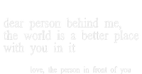 Dear Person Behind Me The World Is A Better Place With You Toddler Hoodie