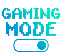 Gaming Mode On Gamers Pixelated Quote Cute Gift T-Shirt