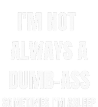 Funny Im Not Always An Dumb Ass Sometimes Im Asleep Joke Striped Beanie with Solid Band