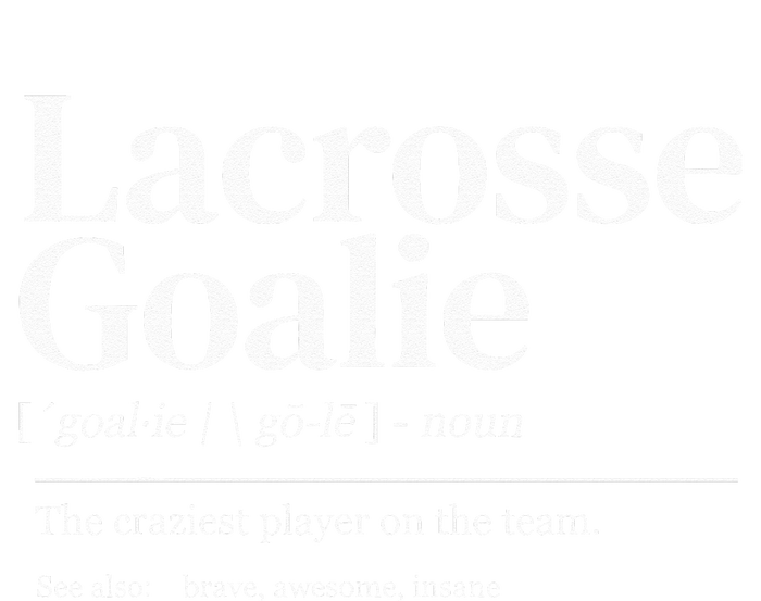 Funny Lacrosse Goalie Quote Definition Men Woman Kids Kids Long Sleeve Shirt