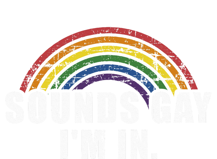 Funny Sounds Gay Im In With Rainbow Flag For Pride Month T-Shirt