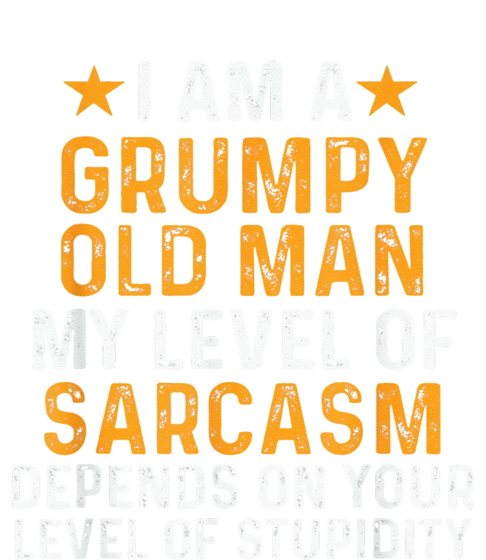 I Am A Grumpy Old Man My Level Of Sarcasm Depends On Your Long Sleeve Pajama Set