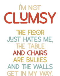 Im Not Clumsy The Floor Hates Me Women Tall Hoodie