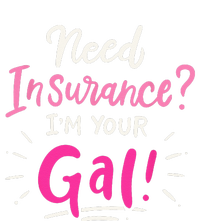 Need Insurance Im Your Gal Insurance Agent Womens Cotton Relaxed Long Sleeve T-Shirt