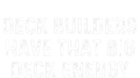 Deck Builders Have That Big Deck Energy Deck Building Pun Tank Top