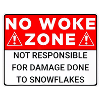 No Woke Zone Not Responsible For Damage Done So Snowflakes Tall T-Shirt