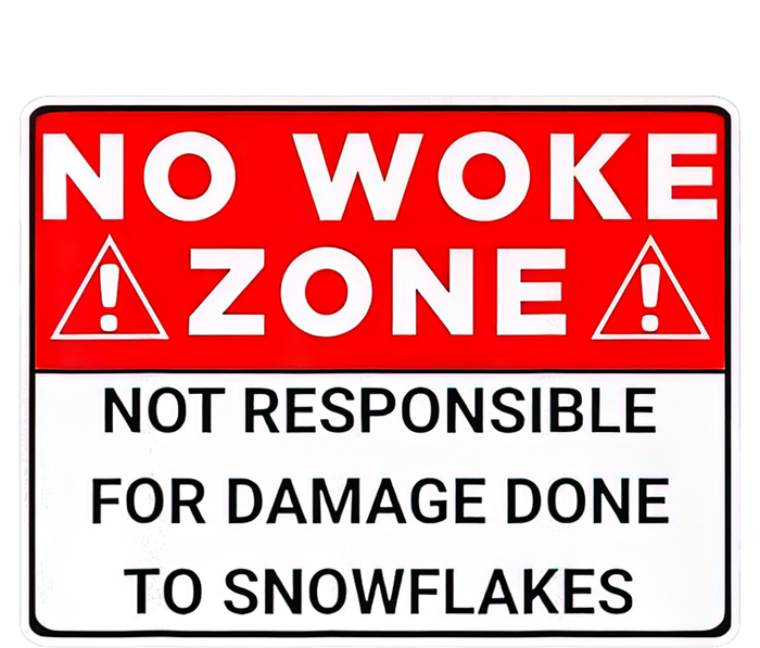 No Woke Zone Not Responsible For Damage Done So Snowflakes Tall T-Shirt