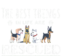 The Best Things In Life Are Rescued Dog Rescue T-Shirt