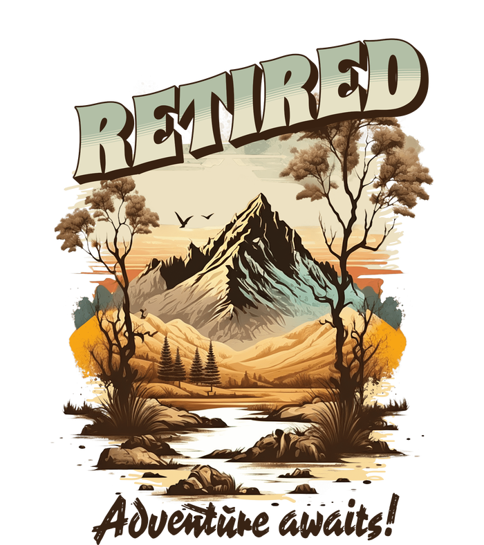 Funny Retired Retirement Gift Adventure Awaits Garment-Dyed Sweatshirt