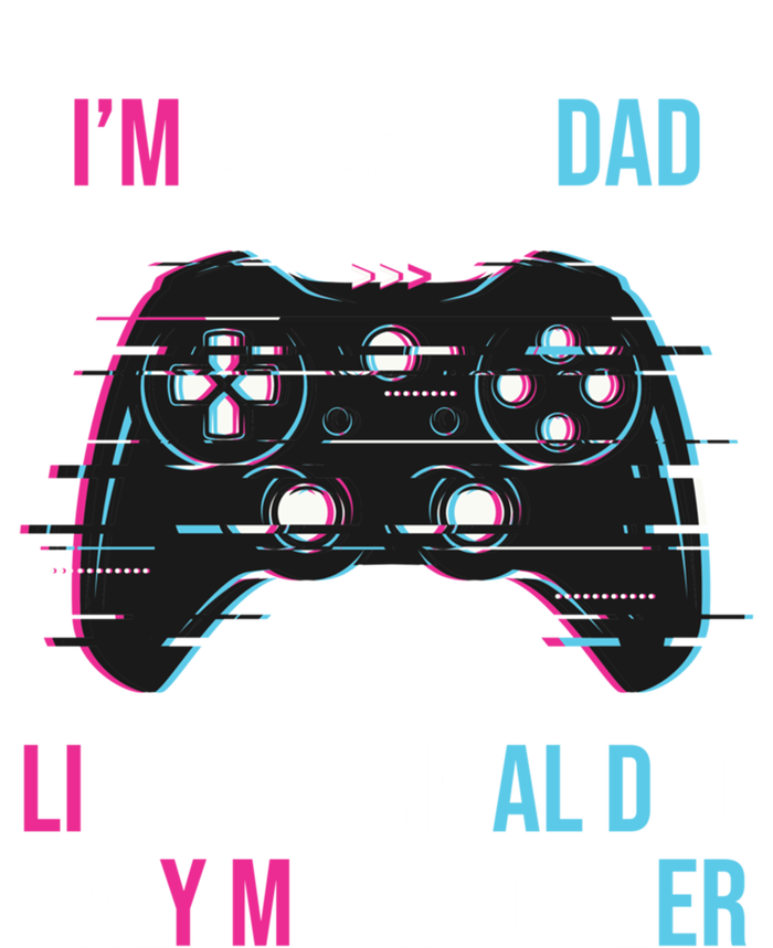 Im A Gamer Dad Like A Normal Dad Only Much Cooler Gaming Gift Full Zip Hoodie