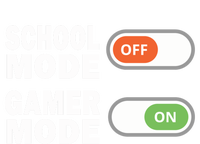 School Mode Off Gamer Mode On Funny Gamer Gift T-Shirt